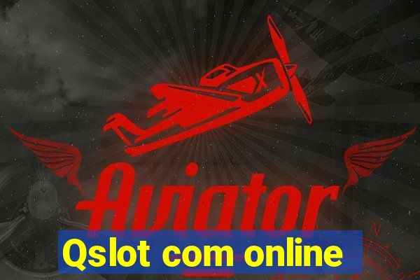 Qslot com online